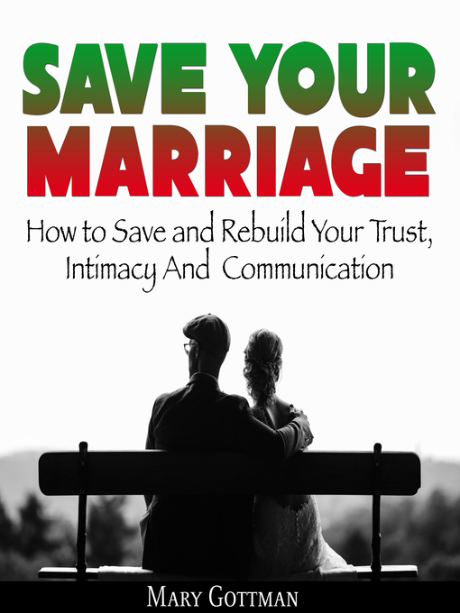 Title details for Save Your Marriage by Mary Gottman - Available
